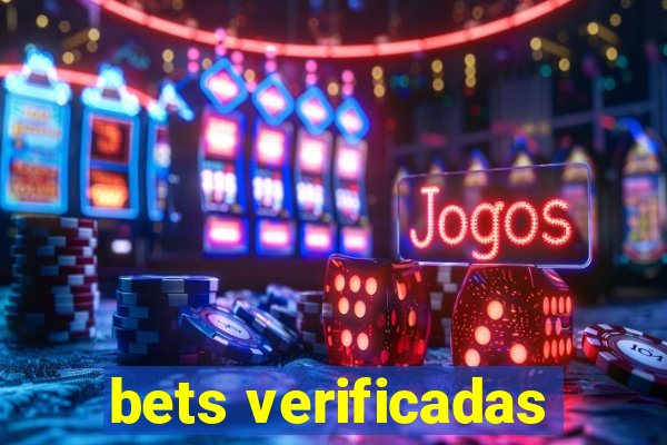 bets verificadas